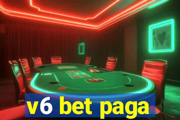 v6 bet paga